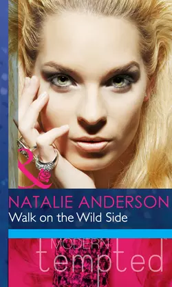 Walk on the Wild Side, Natalie Anderson