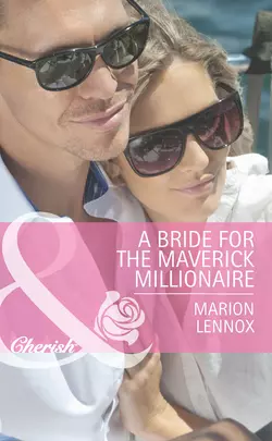 A Bride for the Maverick Millionaire, Marion Lennox