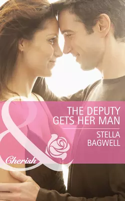 The Deputy Gets Her Man, Stella Bagwell