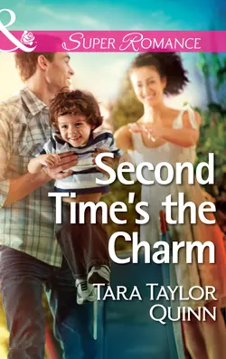 Second Time′s the Charm Tara Quinn