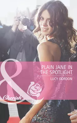 Plain Jane in the Spotlight, Lucy Gordon