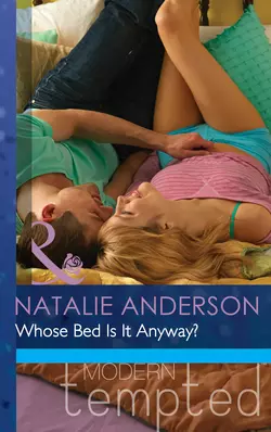 Whose Bed Is It Anyway?, Natalie Anderson