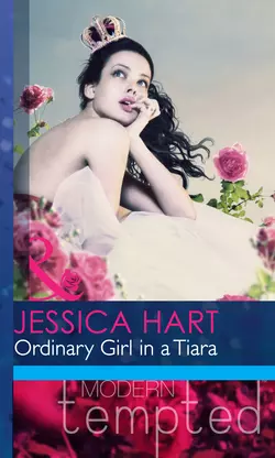 Ordinary Girl in a Tiara Jessica Hart