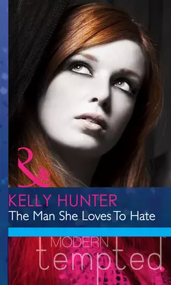 The Man She Loves To Hate, Kelly Hunter