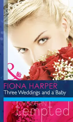 Three Weddings and a Baby Fiona Harper