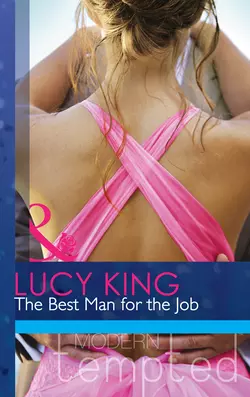 The Best Man for the Job Lucy King