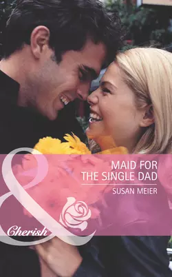 Maid for the Single Dad, SUSAN MEIER