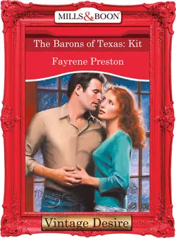 The Barons Of Texas: Kit Fayrene Preston