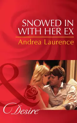 Snowed in with Her Ex Andrea Laurence