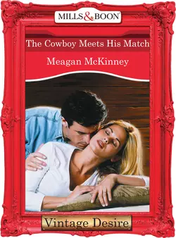 The Cowboy Meets His Match Meagan McKinney