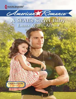 A SEAL′s Secret Baby, Laura Altom