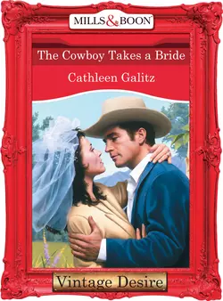 The Cowboy Takes A Bride, Cathleen Galitz