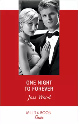 One Night To Forever Joss Wood