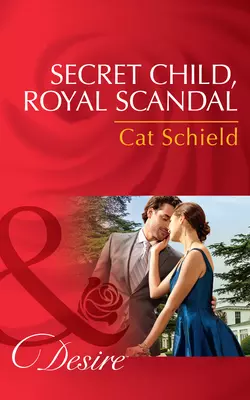 Secret Child, Royal Scandal, Cat Schield