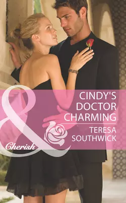 Cindy′s Doctor Charming Teresa Southwick