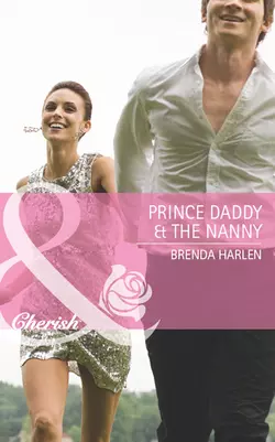 Prince Daddy & the Nanny Brenda Harlen