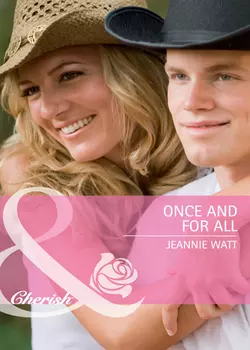 Once and for All Jeannie Watt