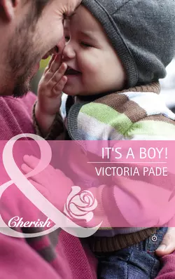 It′s a Boy!, Victoria Pade