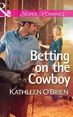 Betting on the Cowboy, Kathleen OBrien