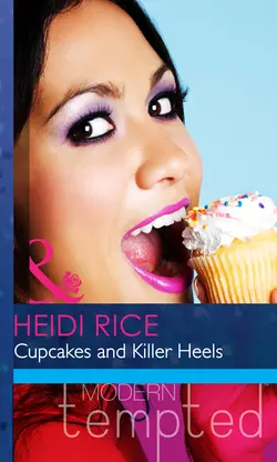 Cupcakes and Killer Heels Heidi Rice