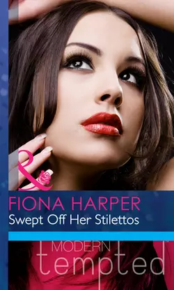 Swept Off Her Stilettos, Fiona Harper