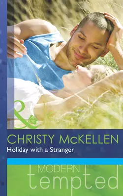 Holiday with a Stranger, Christy McKellen