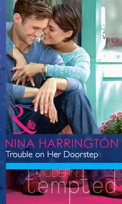 Trouble on Her Doorstep, Nina Harrington