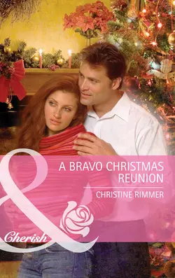 A Bravo Christmas Reunion, Christine Rimmer