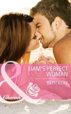 Liam′s Perfect Woman, Beth Kery