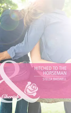 Hitched to the Horseman Stella Bagwell