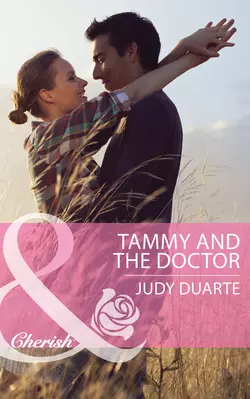 Tammy and the Doctor Judy Duarte