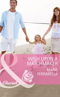 Wish Upon a Matchmaker Marie Ferrarella