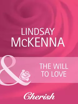 The Will to Love, Lindsay McKenna