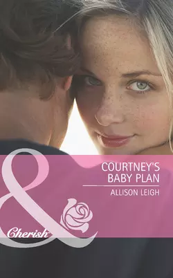 Courtney′s Baby Plan, Allison Leigh