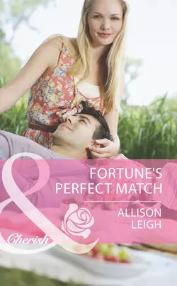 Fortune′s Perfect Match, Allison Leigh