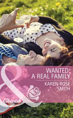 Wanted: A Real Family Karen Smith