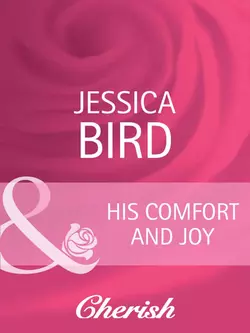 His Comfort and Joy Jessica Bird