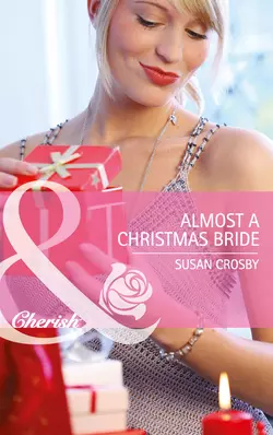 Almost a Christmas Bride, Susan Crosby