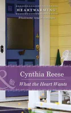 What the Heart Wants, Cynthia Reese