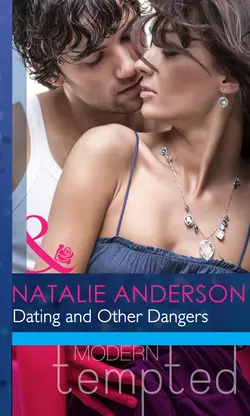 Dating and Other Dangers, Natalie Anderson