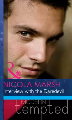 Interview with the Daredevil, Nicola Marsh