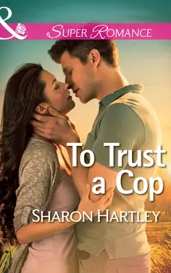 To Trust a Cop, Sharon Hartley