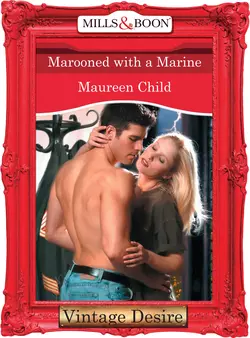 Marooned With a Marine, Maureen Child