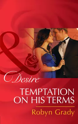 Temptation on His Terms, Robyn Grady