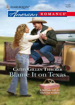 Blame It On Texas Cathy Thacker