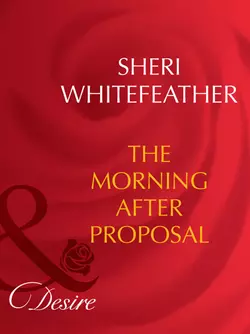 The Morning-After Proposal, Sheri WhiteFeather