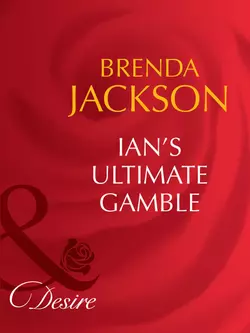 Ian′s Ultimate Gamble, Brenda Jackson