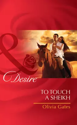 To Touch a Sheikh, Olivia Gates