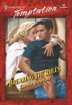 Breaking The Rules, Jamie Denton