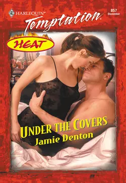 Under The Covers Jamie Denton